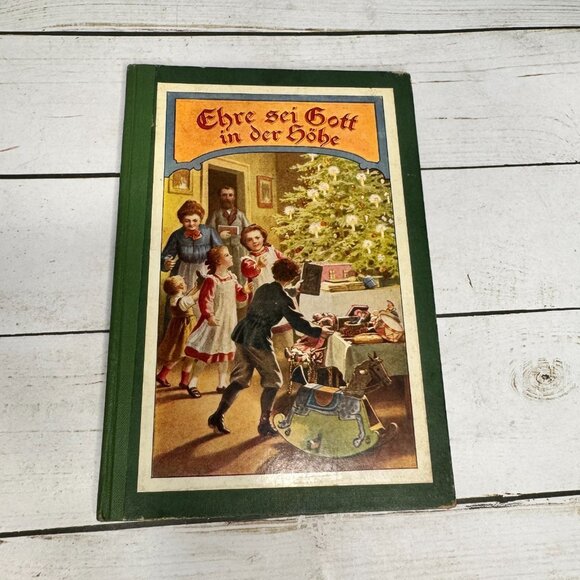 Ehre Sei Gott in der Höhe German Concordia HC Illustrated Christmas Book 1910 - Picture 1 of 13